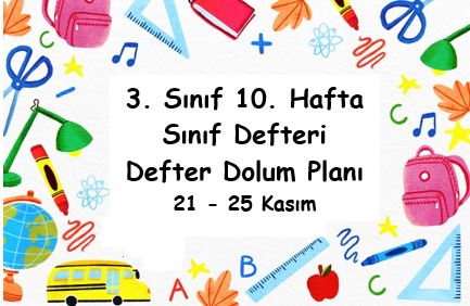 2022-2023 3.Sınıf 10. Hafta Defter Dolum Planı ( 21-25 Kasım )